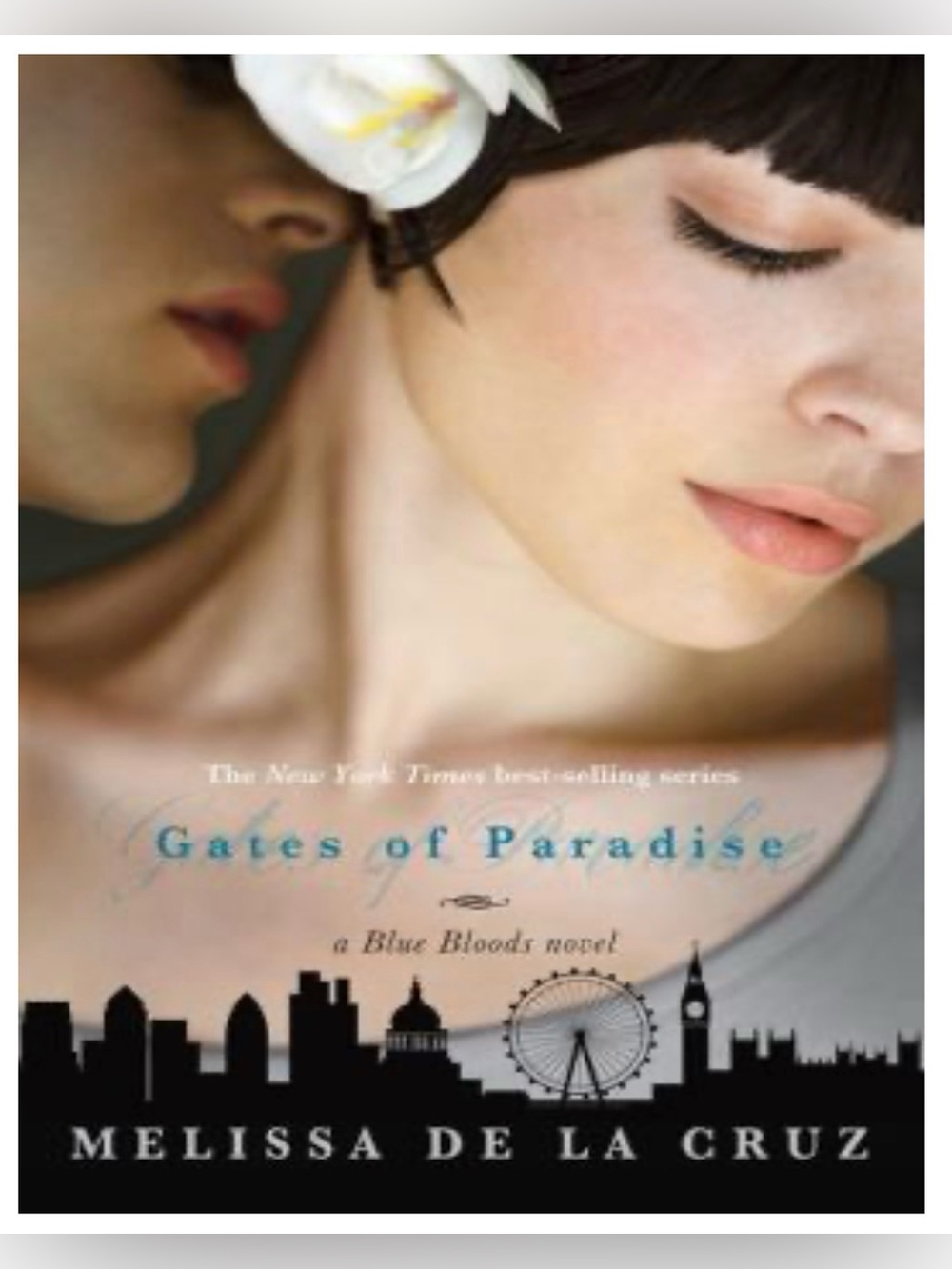 Gates of Paradise - a Blue Bloods Novel by Melissa De La Cruz